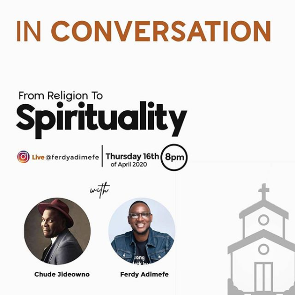 Chude Jideonwo to discuss ‘From Religion to Spirituality’ with Ferdy Adimefe