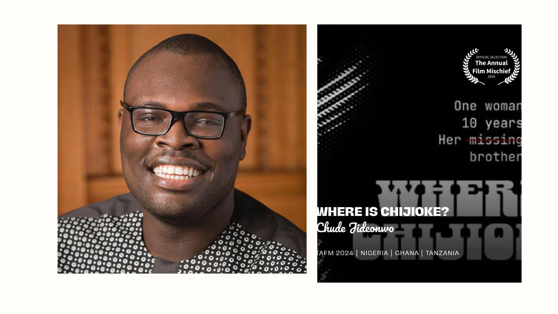 ‘Where is Chijioke?’ has been selected for The Annual Film Mischief Festival 2024 (TAFM))