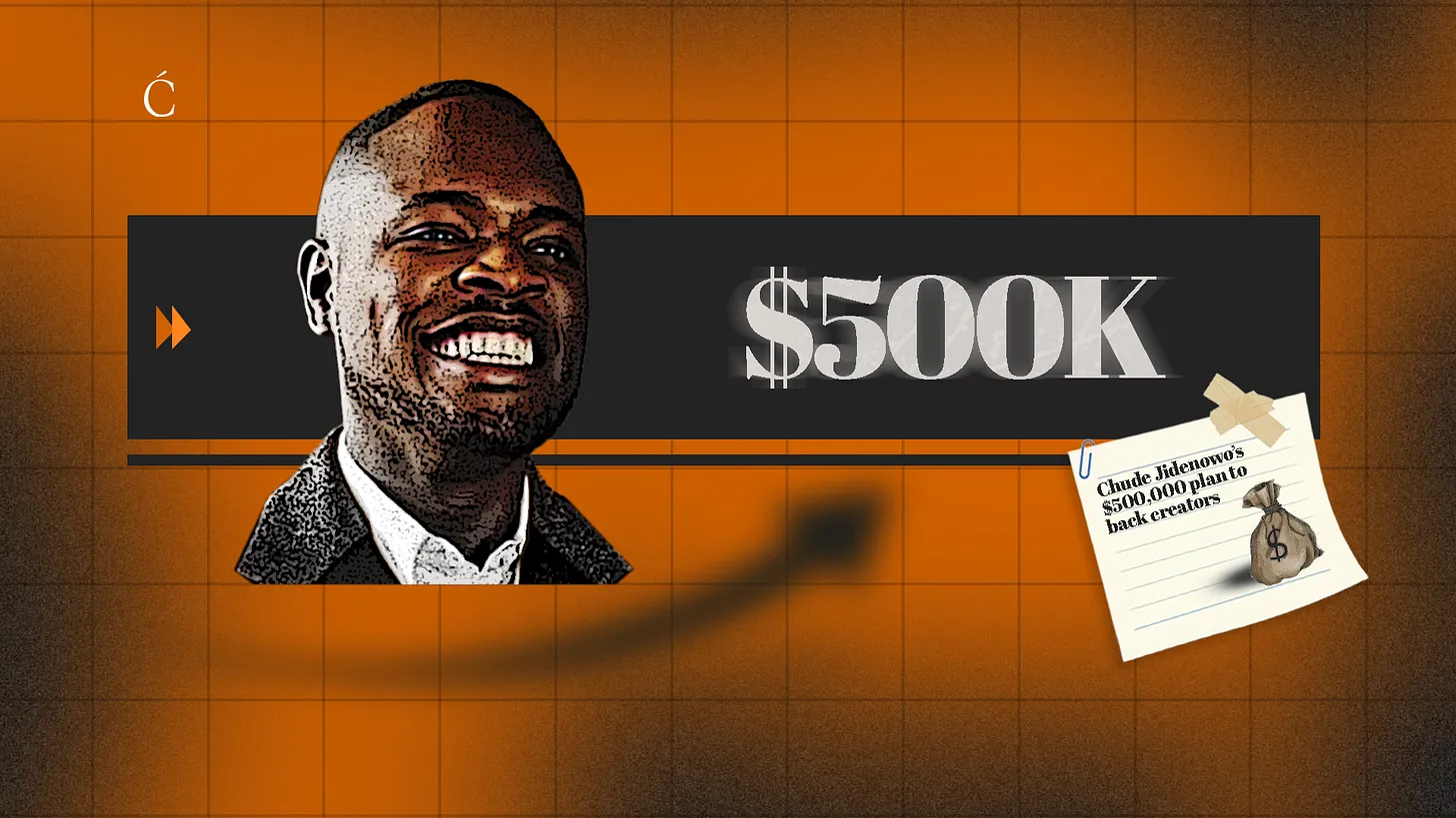 Chude Jideonwo’s new fund for African creators — Communique