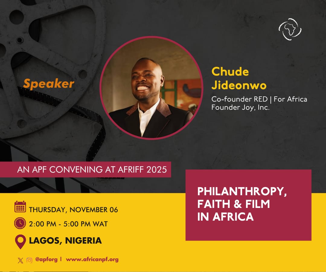 Chude Jideonwo to deliver keynote speech at African Philanthropy Forum’s “Philanthropy, Faith & Film in Africa” Convening