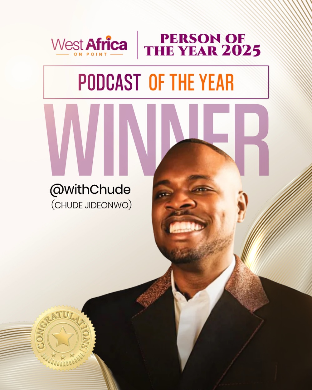 Chude Jideonwo and #WithChude Win Person of the Year and Podcast of the Year at West Africa On Point Awards 2025